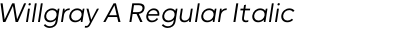 Willgray A Regular Italic